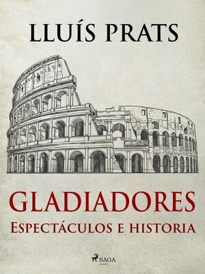 cover image of Gladiadores--Espectáculos e historia